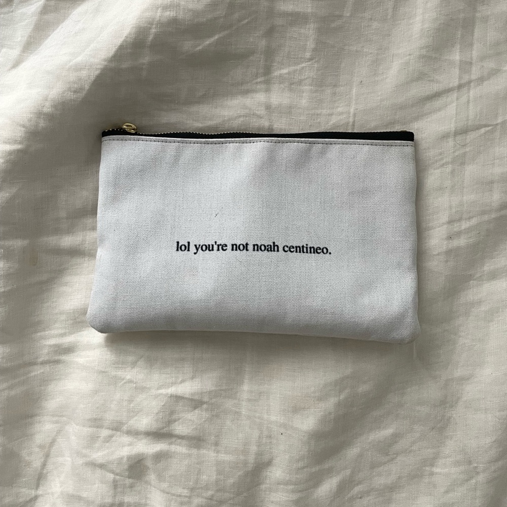 “lol you’re not noah centineo” zipper pouch